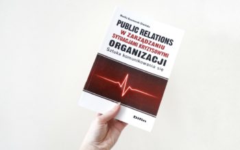 „PR w zarządzaniu sytuacjami kryzysowymi organizacji” M. Śliwińskiej